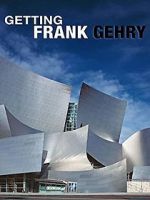 Watch Getting Frank Gehry Zmovies