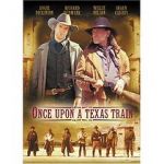 Watch Once Upon a Texas Train Zmovies