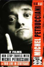 Watch Non Stop Travels With Michel Petrucciani / Trio Live in Stuttgart Zmovies