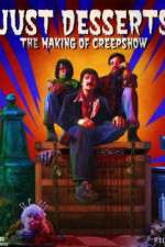 Watch Just Desserts The Making of \'Creepshow\' Zmovies