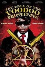 Watch The Tale of the Voodoo Prostitute Zmovies