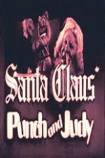 Watch Santa Claus Punch and Judy Zmovies