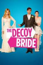 Watch The Decoy Bride Zmovies