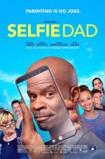 Watch Selfie Dad Zmovies