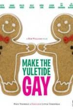 Watch Make the Yuletide Gay Zmovies
