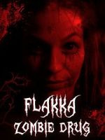 Watch Flakka Zombie Drug Zmovies