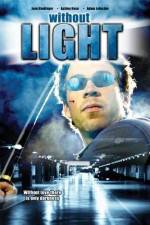 Watch Without Light Zmovies