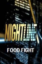 Watch Primetime Nightline Food Fight Zmovies