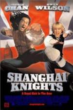 Watch Shanghai Knights Zmovies