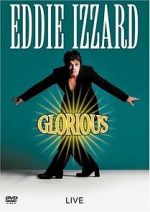 Watch Eddie Izzard: Glorious Zmovies