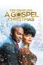 Watch Kirk Franklin\'s A Gospel Christmas Zmovies