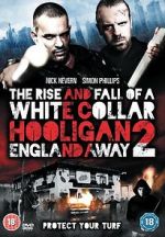 Watch The Rise and Fall of a White Collar Hooligan 2 Zmovies