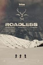 Watch Roadless Zmovies