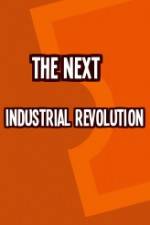 Watch The Next Industrial Revolution Zmovies