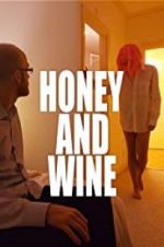 Watch Honey and Wine Zmovies