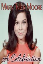 Watch Mary Tyler Moore: A Celebration Zmovies