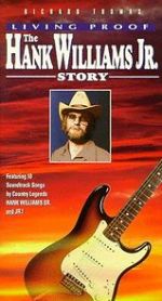 Watch Living Proof: The Hank Williams, Jr. Story Zmovies
