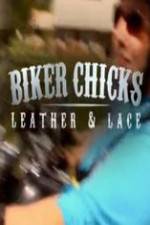 Watch Biker Chicks: Leather & Lace Zmovies