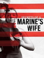 Watch Secrets of a Marine\'s Wife Zmovies