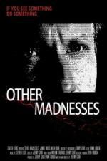 Watch Other Madnesses Zmovies
