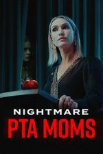 Watch Nightmare PTA Moms Zmovies