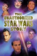 Watch The Unauthorized 'Star Wars' Story Zmovies
