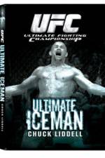 Watch UFC:Ultimate Chuck ice Man Liddell Zmovies