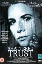 Watch Shattered Trust The Shari Karney Story Zmovies