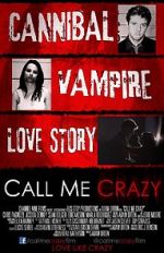 Watch Call Me Crazy Zmovies