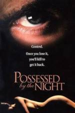 Watch Possessed by the Night Zmovies