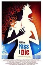 Watch With a Kiss I Die Zmovies