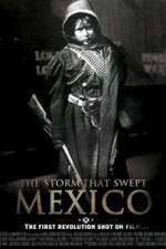 Watch The Storm That Swept Mexico Zmovies