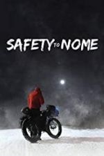 Watch Safety to Nome Zmovies
