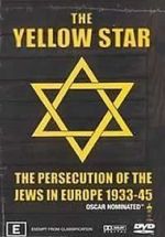 Watch The Yellow Star: The Persecution of the Jews in Europe - 1933-1945 Zmovies
