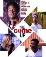 Watch The Come Up Zmovies