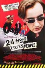 Watch 24 Hour Party People Zmovies