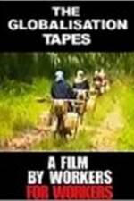 Watch The Globalisation Tapes Zmovies