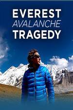 Watch Discovery Channel Everest Avalanche Tragedy Zmovies