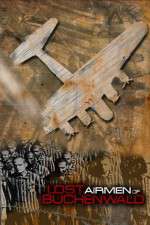 Watch Lost Airmen of Buchenwald Zmovies