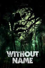 Watch Without Name Zmovies