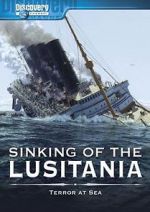 Watch Sinking of the Lusitania: Terror at Sea Zmovies