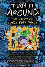Watch Turn It Around: The Story of East Bay Punk Zmovies