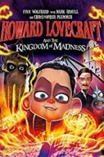 Watch Howard Lovecraft and the Kingdom of Madness Zmovies