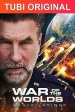Watch War of the Worlds: Annihilation Zmovies