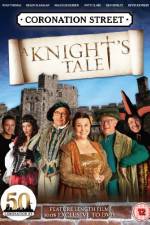 Watch Coronation Street A Knight's Tale Zmovies