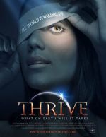 Watch Thrive: What on Earth Will it Take? Zmovies