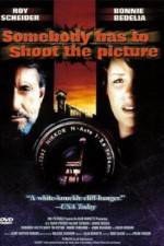 Watch Somebody Has to Shoot the Picture Zmovies