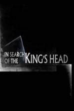 Watch In Search Of The Kings Head Zmovies