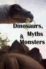Watch Dinosaurs, Myths and Monsters Zmovies