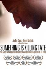 Watch Something Is Killing Tate Zmovies